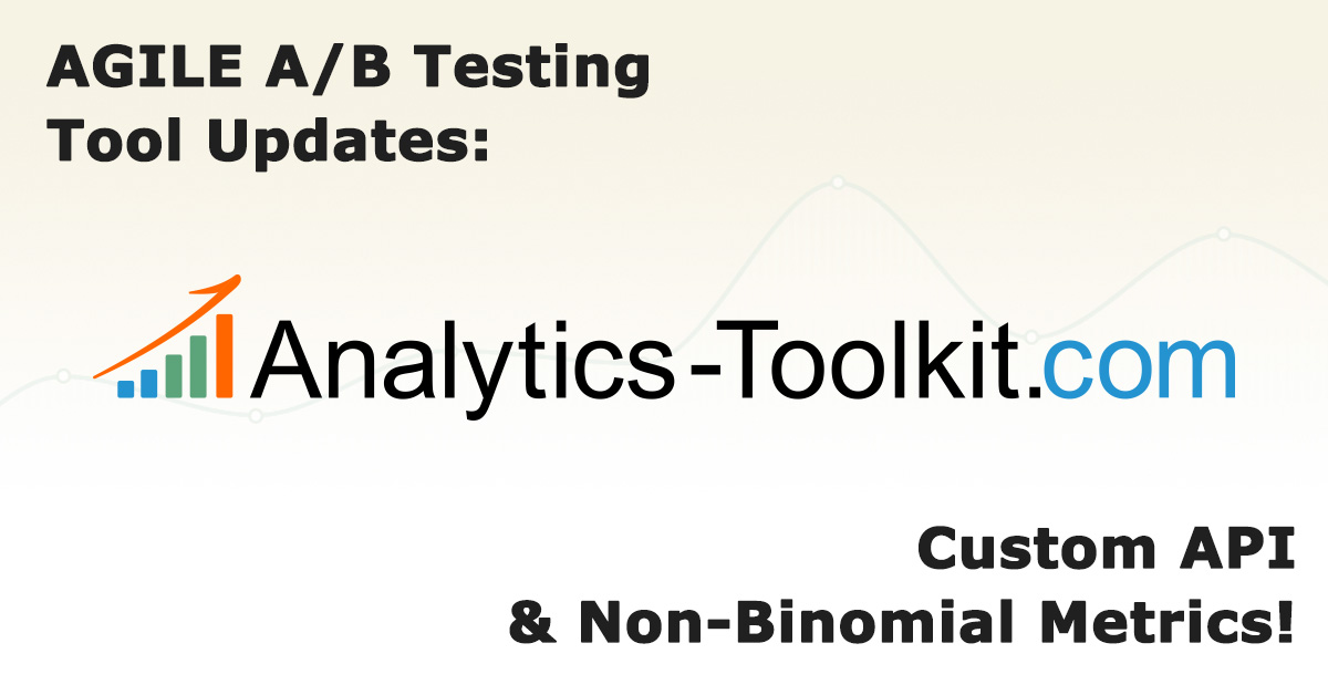 Permalink to AGILE A/B Testing Update: Custom API & Support for Non-Binomial Data AGILE A/B Testing Tool Updates
