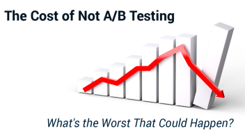 The cost of not a/b testing